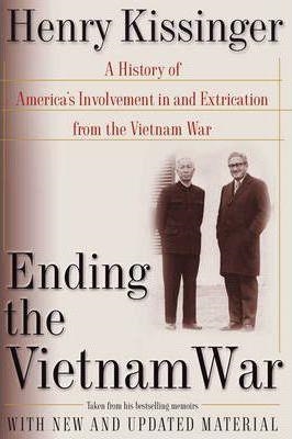 ENDING THE VIETNAM WAR | 9780743215329 | HENRY KISSINGER