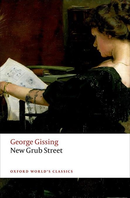 OWC NEW GRUB STREET (GISSING) NEW ED | 9780198729181 | GISSING, GEORGE