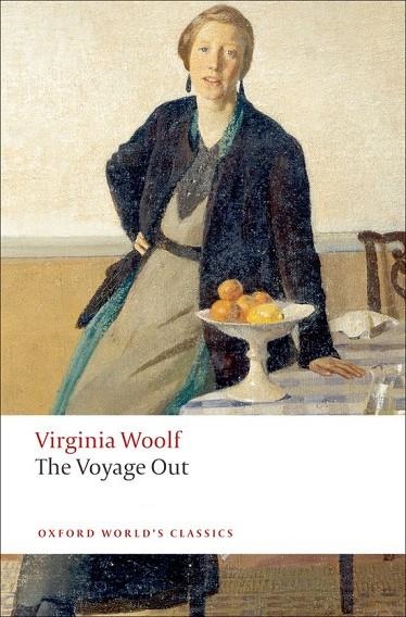 THE VOYAGE OUT (VIRGINIA WOOLF) ED 08 | 9780199539307 | VIRGINIA WOOLF