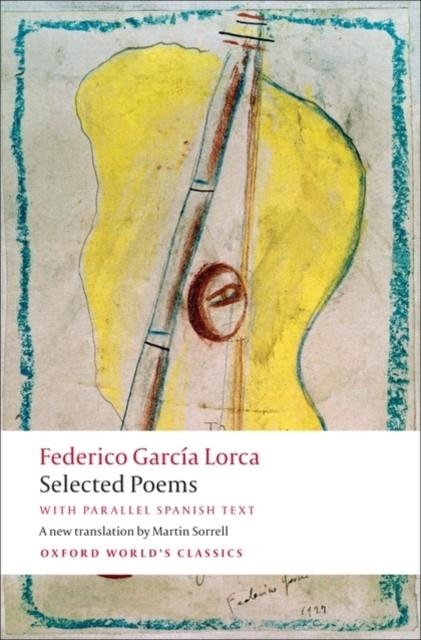 SELECTED POEMS : WITH PARALLEL SPANISH TEXT | 9780199556014 | FEDERICO GARCÍA LORCA