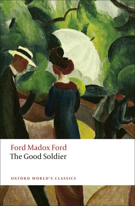 OWC GOOD SOLDIER ED 12 | 9780199585946 | MADOX FORD, FORD