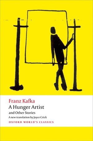 OWC A HUNGER ARTIST AND OTHER STORIES | 9780199600922 | KAFKA, FRANK