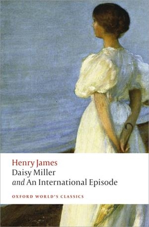 OWC DAISY MILLER AND AN INTERN EPIDODE | 9780199639885 | JAMES, HENRY