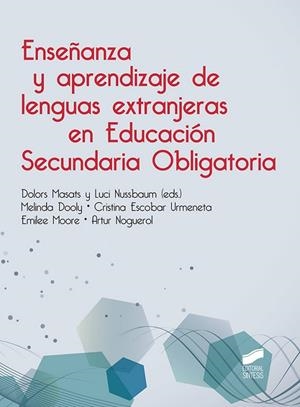 ENSEÑANZA Y APRENDIZAJE DE LAS LENGUAS EXTRANJERAS EN ESO | 9788490774199 | Nussbaum Capdevila, Luci;Masats Viladoms, Dolors