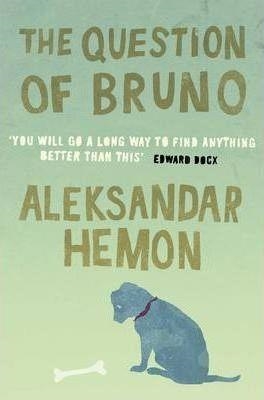 THE QUESTION OF BRUNO | 9780330393485 | ALEKSANDAR HEMON