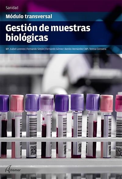 GESTIÓN DE MUESTRAS BIOLÓGICAS | 9788416415014 | M. I. LORENZO, F. SIMÓN, F. GÓMEZ, B. HERNÁNDEZ, M. T. CORCUERA