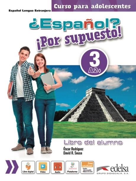 ¿ESPAÑOL? ¡POR SUPUESTO! 3 LIBRO ALUMNO  | 9788490812303 | Sousa Fernández, David R.;Rodríguez García, Óscar