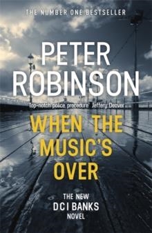 WHEN THE MUSIC'S OVER | 9781444786750 | PETER ROBINSON