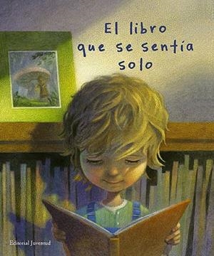 EL LIBRO QUE SE SENTIA SOLO | 9788426139245 | Bernheimer, Kate