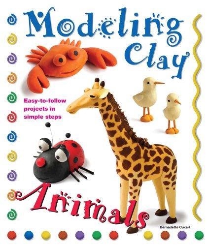 MODELING CLAY: ANIMALS | 9780764145797 | BERNADETTE CUXART