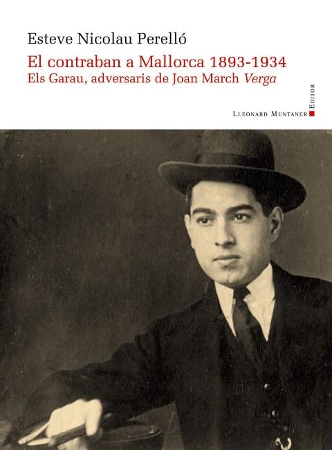 EL CONTRABAN A MALLORCA 1893-1934 | 9788416554768 | NICOLAU PERELLó, ESTEVE