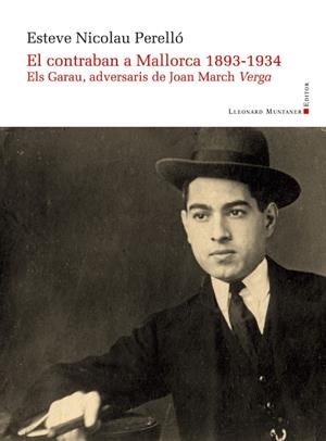 EL CONTRABAN A MALLORCA 1893-1934 | 9788416554768 | NICOLAU PERELLó, ESTEVE