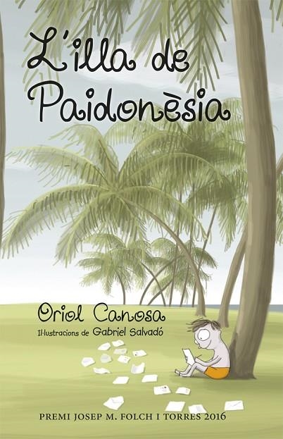 L'ILLA DE PAIDONèSIA | 9788424660666 | Canosa, Oriol