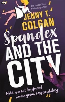 SPANDEX AND THE CITY | 9780356505442 | JENNY T. COLGAN