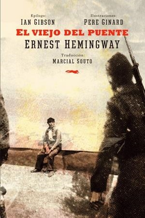 EL VIEJO DEL PUENTE | 9788494494260 | Hemingway, Ernest