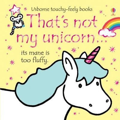 THAT'S NOT MY UNICORN | 9781474935975 | FIONA WATT