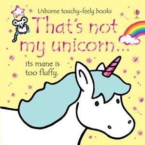THAT'S NOT MY UNICORN | 9781474935975 | FIONA WATT