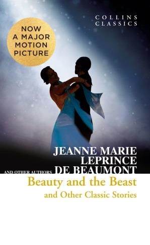 BEAUTY AND THE BEAST AND OTHER CLASSIC STORIES | 9780008238605 | JEANNE MARIE LEPRINCE DE BEAUMONT