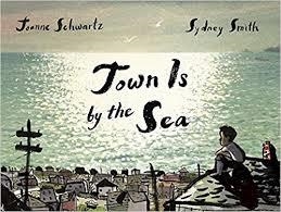 TOWN IS BY THE SEA | 9781554988716 | JEANNE SCHWARTZ, SYDNEY SMITH