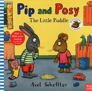 PIP AND POSY: THE LITTLE PUDDLE | 9780857630780 | CAMILLA REID