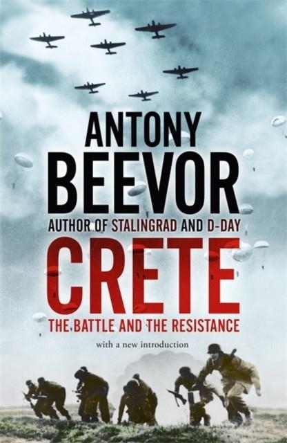 CRETE: THE BATTLE AND THE RESISTANCE | 9780719568312 | ANTONY BEEVOR