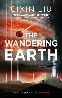THE WANDERING EARTH | 9781784978518 | CIXIN LIU