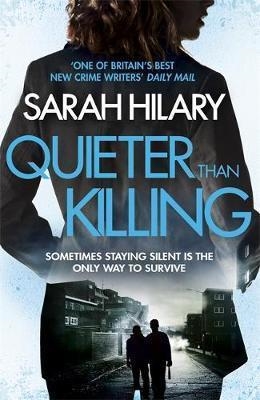 QUIETER THAN KILLING | 9781472226471 | SARAH HILARY