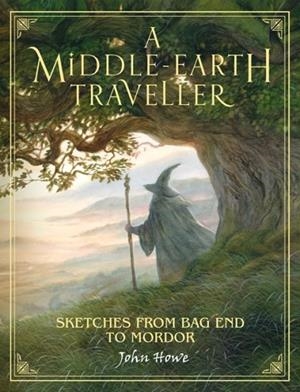A MIDDLE-EARTH TRAVELLER | 9780008226770 | JOHN HOWE