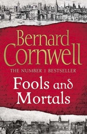 FOOLS AND MORTALS | 9780007504121 | BERNARD CORNWELL