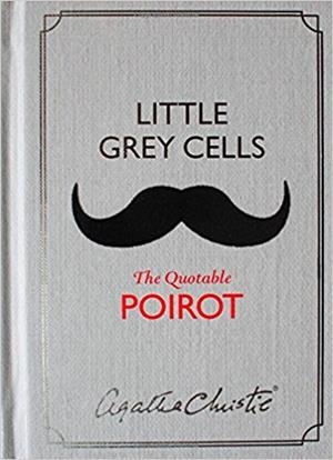LITTLE GREY CELLS: THE QUOTABLE POIROT | 9780008116620 | AGATHA CHRISTIE