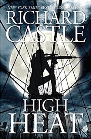 HIGH HEAT | 9781484787854 | RICHARD CASTLE