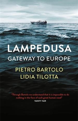 LAMPEDUSA: GATEWAY TO EUROPE | 9780857057297 | PIETRO BARTOLO
