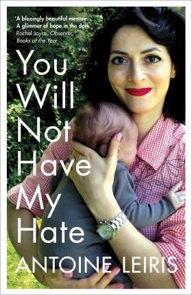 YOU WILL NOT HAVE MY HATE | 9781784705282 | ANTOINE LEIRIS