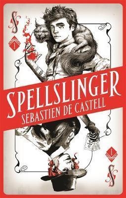 SPELLSLINGER | 9781785761324 | SEBASTIEN DE CASTELL