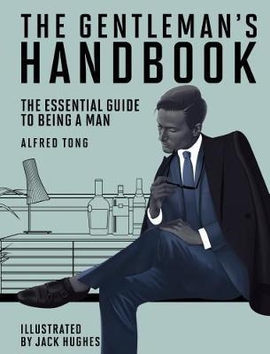 THE GENTLEMAN'S HANDBOOK | 9781784881382 | ALFRED TONG