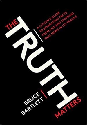 TRUTH MATTERS, THE | 9780399581168 | BRUCE BARTLETT