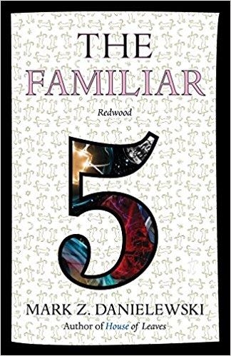 THE FAMILIAR, VOLUME 5 : REDWOOD | 9780375715020 | MARK Z DANIELEWSKI