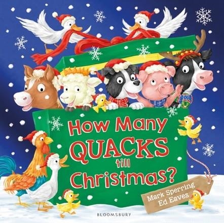 HOW MANY QUACKS TILL CHRISTMAS? | 9781408871089 | MARK SPERRING