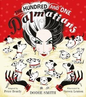 THE HUNDRED AND ONE DALMATIANS | 9781405281669 | PETER BENTLY