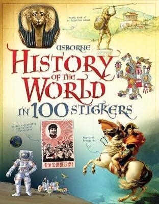 HISTORY OF THE WORLD IN 100 STICKERS | 9781409564096 | ROB LLOYD JONES