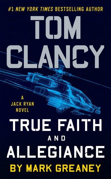 TOM CLANCY'S TRUE FAITH AND ALLEGIANCE | 9780451489531 | MARK GREANEY