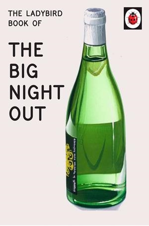 LADYBIRD BOOK OF THE BIG NIGHT OUT (LADYBIRD FOR G | 9780718188672 | HAZELEY AND MORRIS