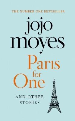 PARIS FOR ONE AND OTHER STORIES | 9781405928168 | JOJO MOYES