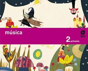 2º EP MÚSICA SAVIA-15 | 9788467575187 | MÜLLER GÓMEZ, ÁNGEL/HERNÁNDEZ VÁZQUEZ, MONTSERRAT/GIL MARTÍNEZ, CARMEN/RODRIGUEZ NOTARIO, SARA