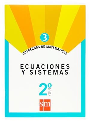 2º ESO CUAD. MATEM. 3 ECUACIONES Y SISTEMAS -07 | 9788467515633 | Gutiérrez Vázquez, Santiago;Municio, Juana;Valencia, Francisco José