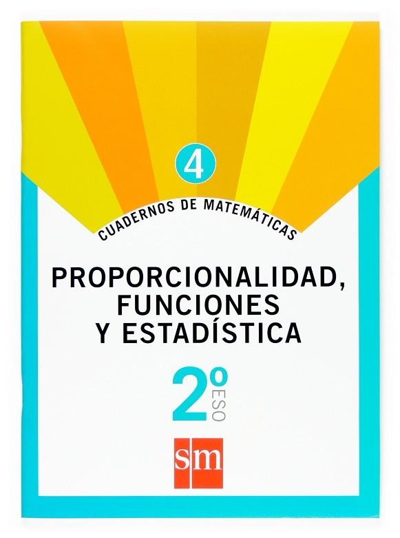 2º ESO CUAD. MATEM. 4 PROPORC., FUNCIONES Y ESTADÍSTICA -07 | 9788467515428 | Gutiérrez Vázquez, Santiago;Valencia, Francisco José;Municio, Juana