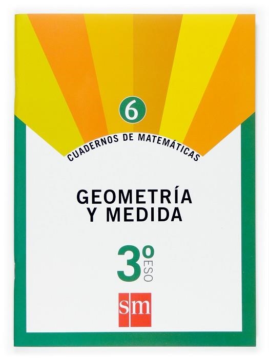 3º ESO CUAD. MATEM. 6 GEOMETRÍA Y MEDIDA -07 | 9788467515534 | Bellón, Manuel;Delgado, Pablo;Alcaide Guindo, Fernando