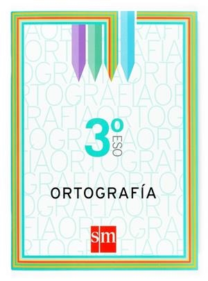 3º ESO CUADERNO DE ORTOGRAFÍA -07 | 9788467509199 | Alonso, Ana María;Fanjul, Elena
