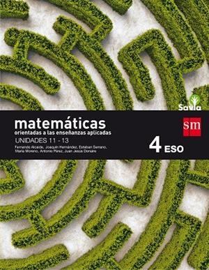 4º ESO MATEMÁTICAS A (Orientadas a las Enseñanzas Aplicadas) TRIMESTRES SAVIA 16 | 9788467587098 | ALCAIDE GUINDO, FERNANDO/HERNÁNDEZ GÓMEZ, JOAQUÍN/MORENO WARLETA, MARÍA/SERRANO MARUGÁN, ESTEBAN/DON