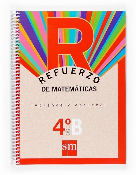 4º ESO REFUERZO MATEMÁTICAS APRENDE Y APRUEBA OPC. B  4º ESO-07 | 9788467516708 | Santos, Mª Isabel de los;Martínez Casado, Rafael Ángel